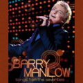 Songs From The Seventies DVD - Barry Manilow