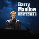 Barry Manilow - Night Songs II